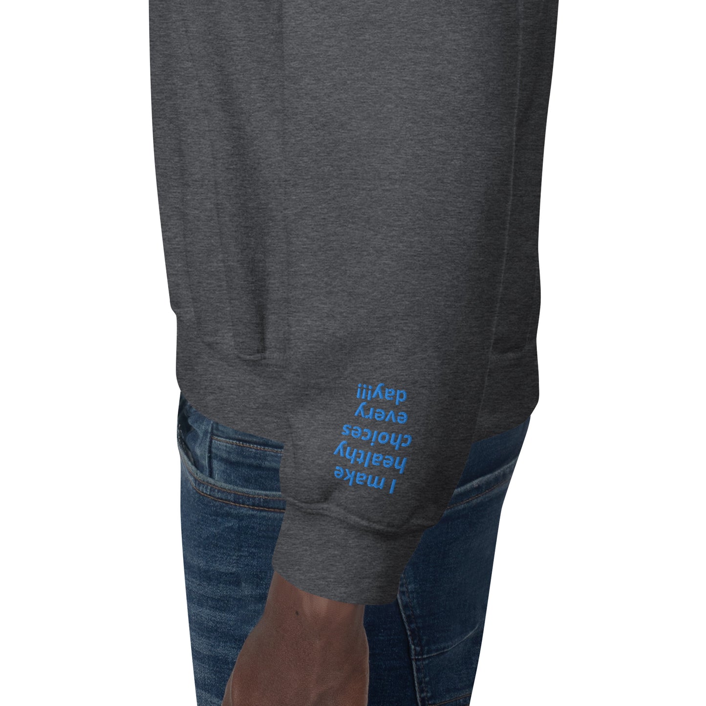 Unisex Sweatshirt - with affirmations on the wrists.