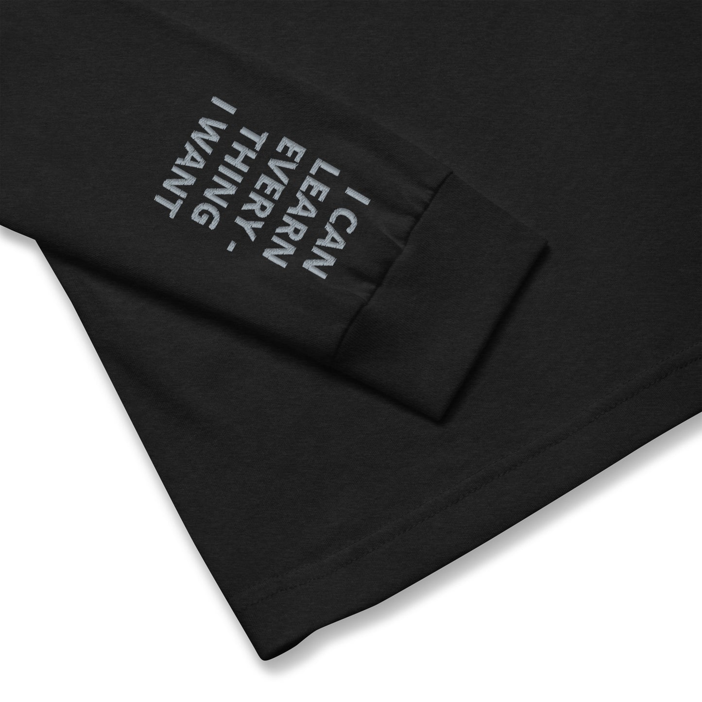 Unisex Long Sleeve Tee - with affirmations on the wrists.