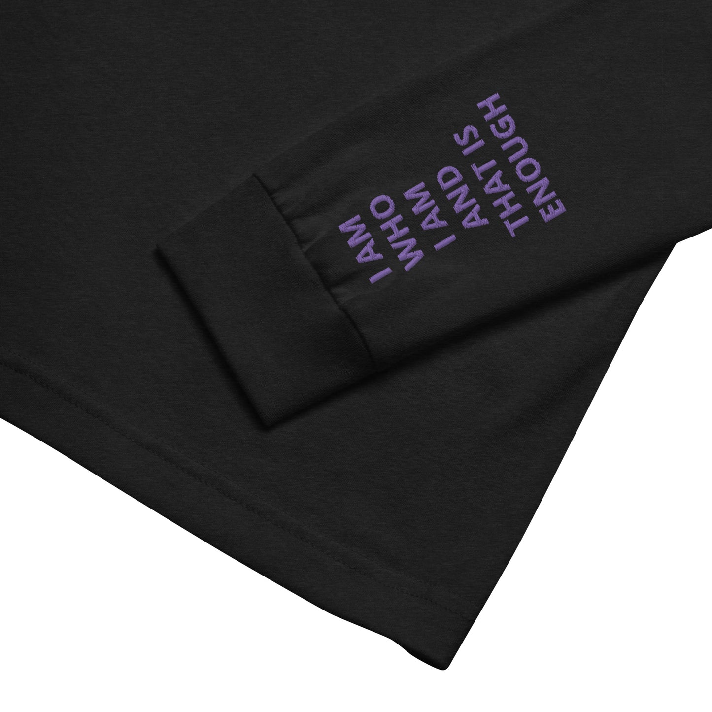 Unisex Long Sleeve Tee - with affirmations on the wrists.