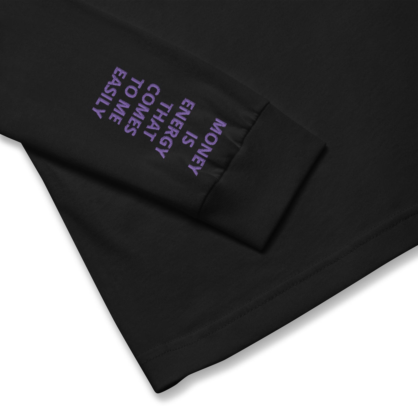 Unisex Long Sleeve Tee - with affirmations on the wrists.