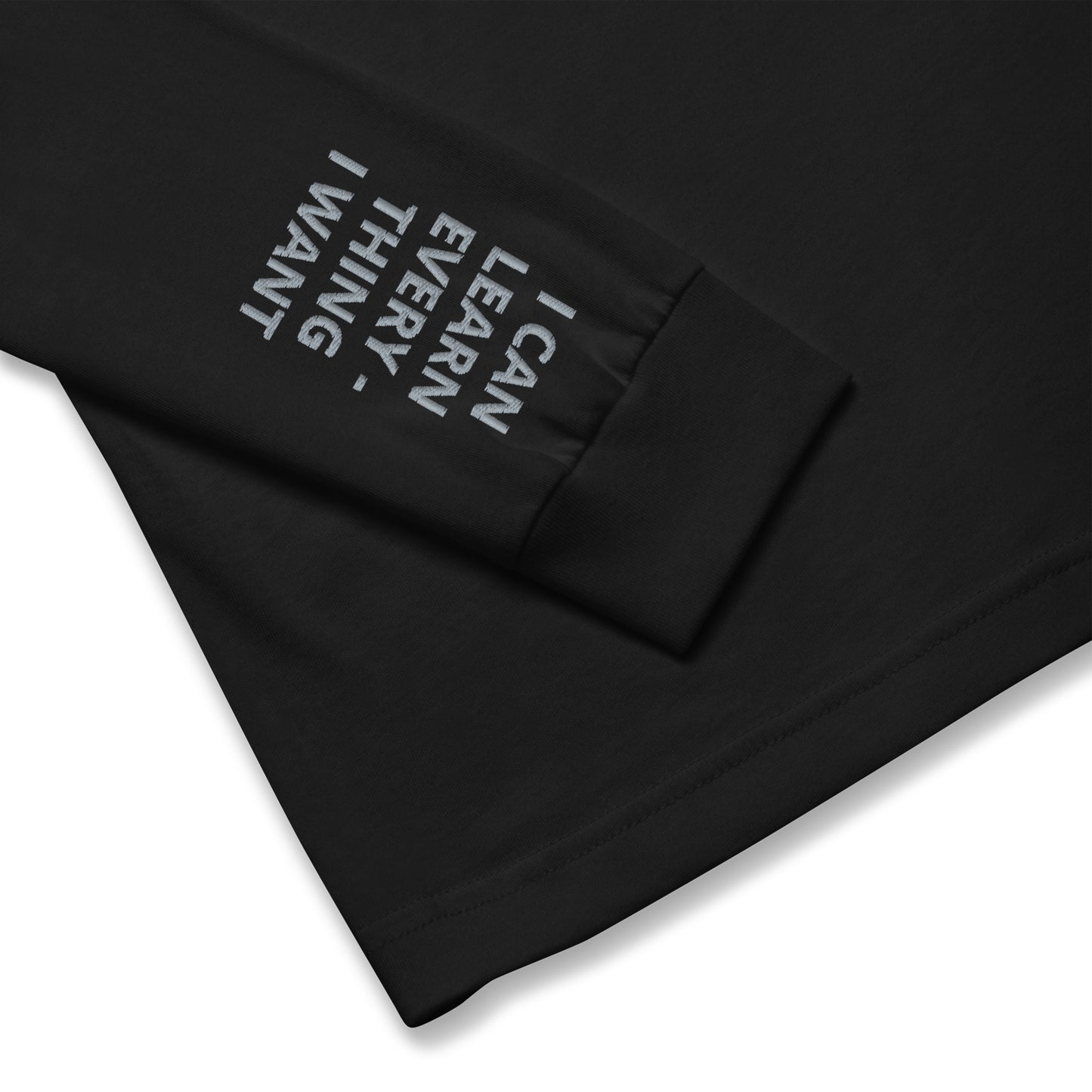 Unisex Long Sleeve Tee - with affirmations on the wrists.