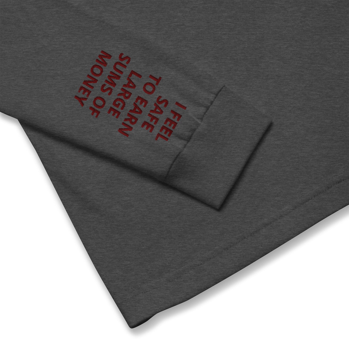 Unisex Long Sleeve Tee - with affirmations on the wrists.