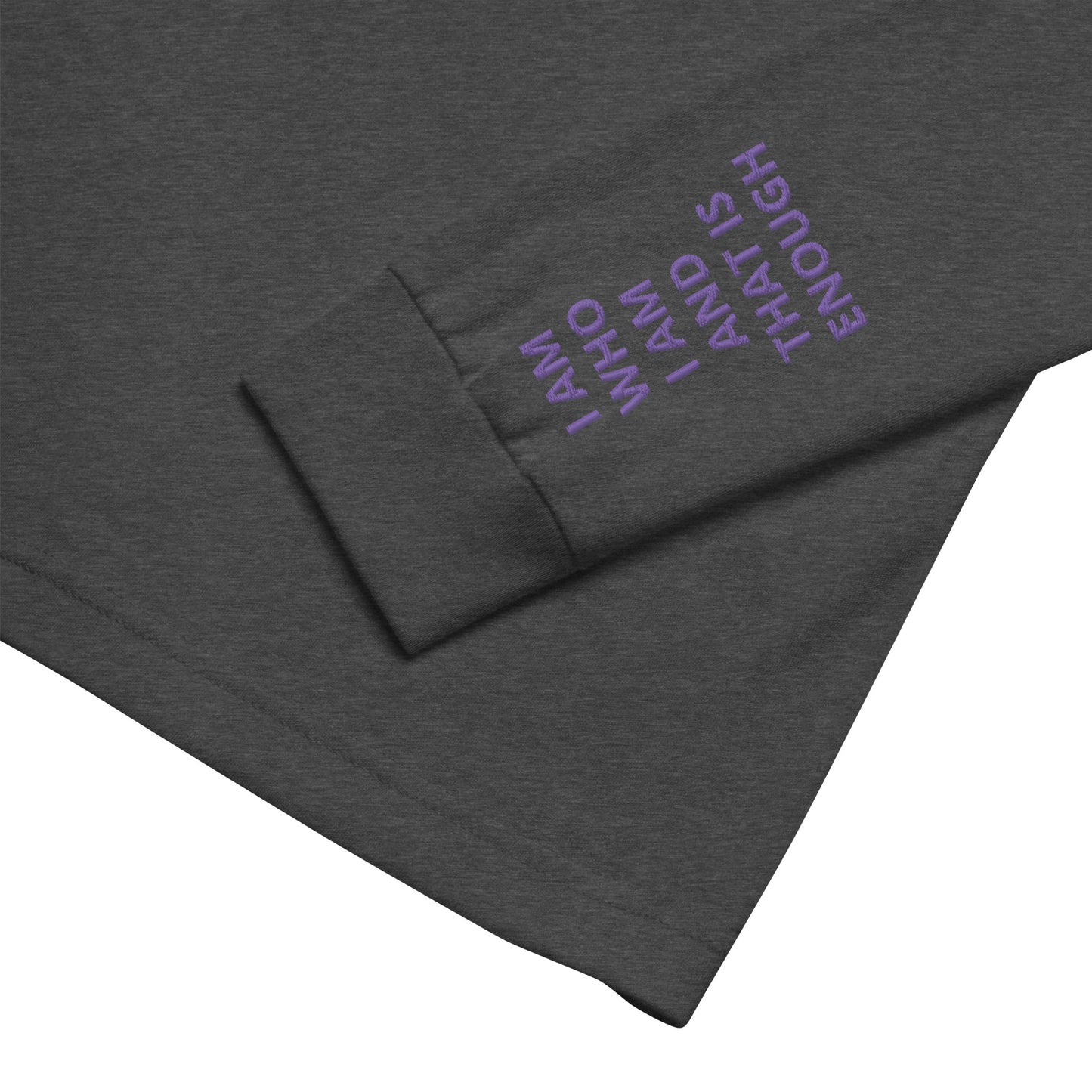 Unisex Long Sleeve Tee - with affirmations on the wrists.