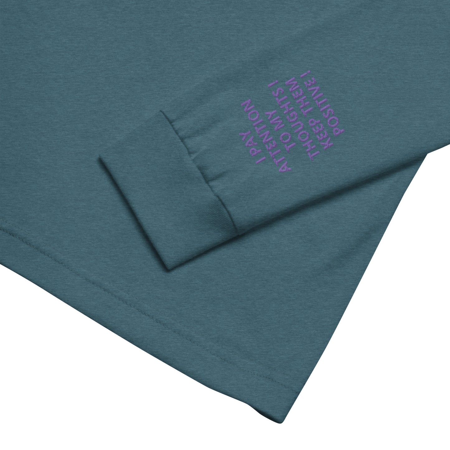 Unisex Long Sleeve Tee - with affirmations on the wrists.