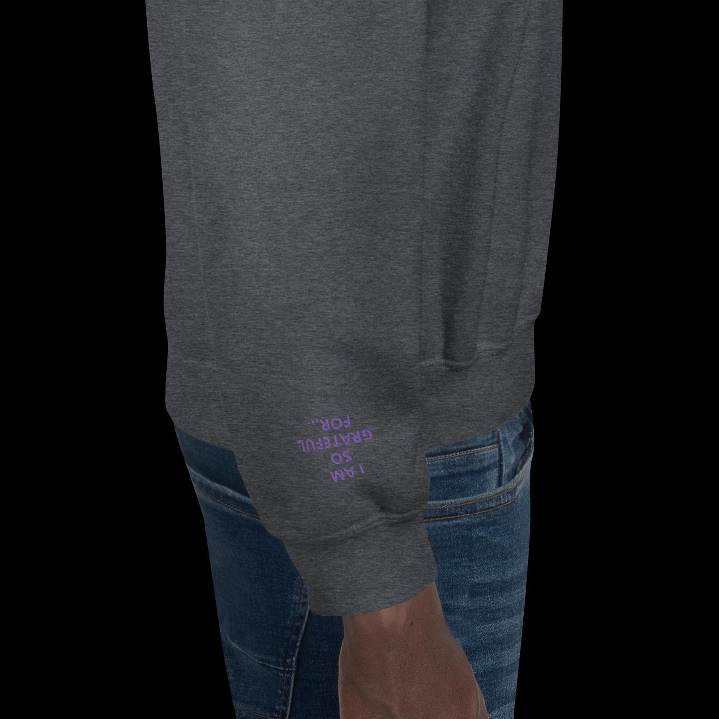 Unisex Sweatshirt - with affirmations on the wrists.