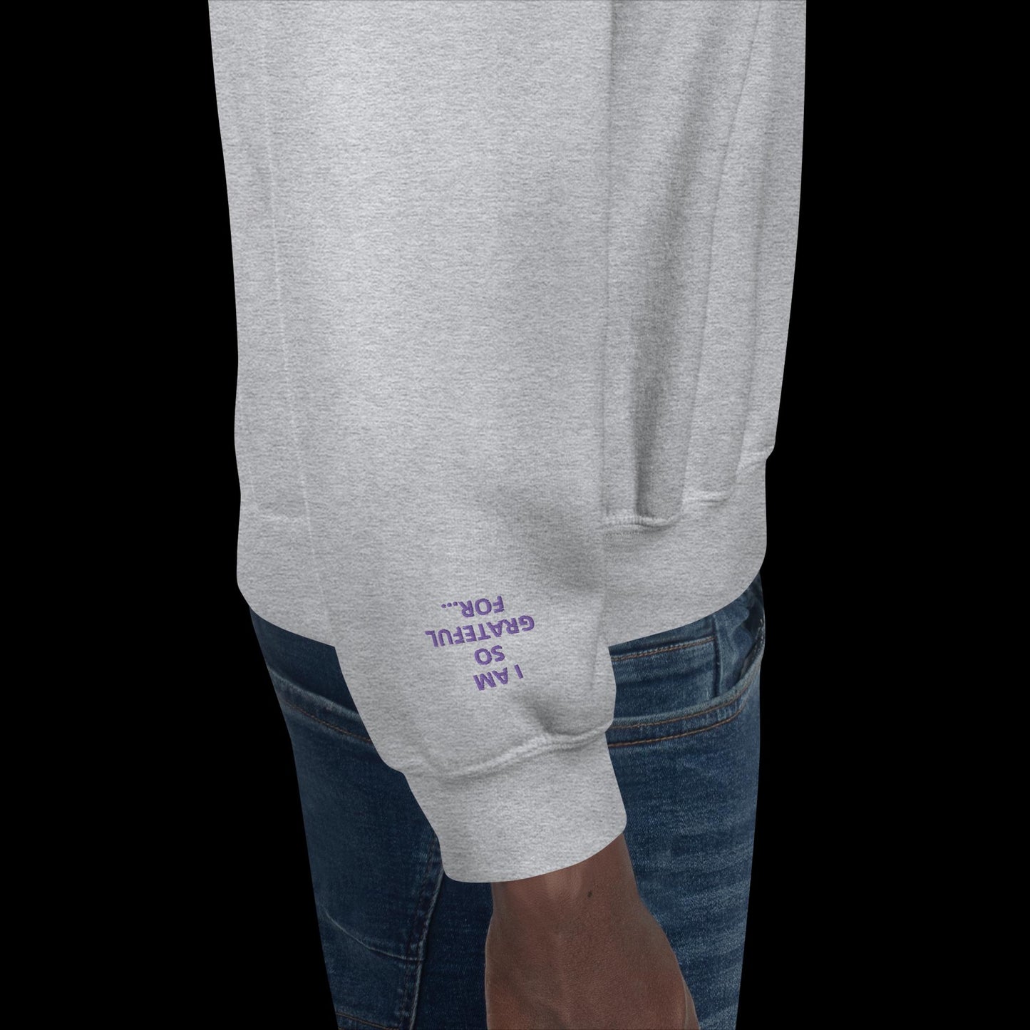 Unisex Sweatshirt - with affirmations on the wrists.